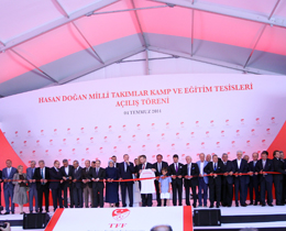 Hasan Doğan Milli Takımlar Kamp ve Eğitim Tesisleri açıldı